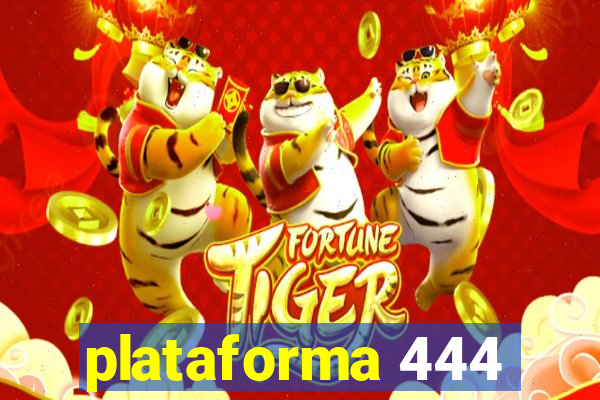 plataforma 444